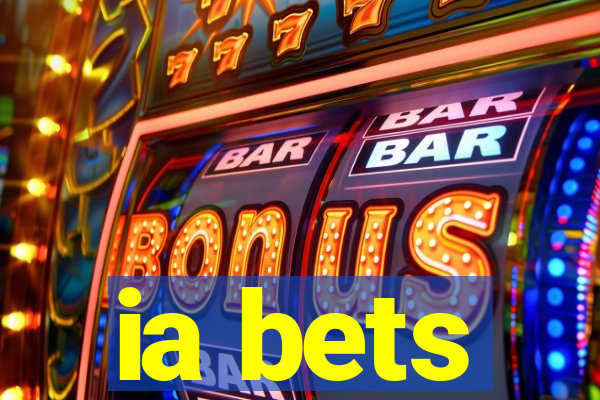 ia bets